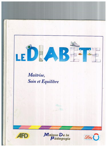 Le diabète : Maîtrise, soin et équilibre