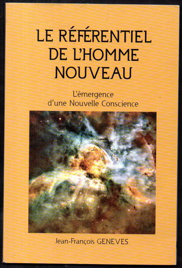LE REFERENTIEL DE L HOMME NOUVEAU emergence d une nouvelle conscience