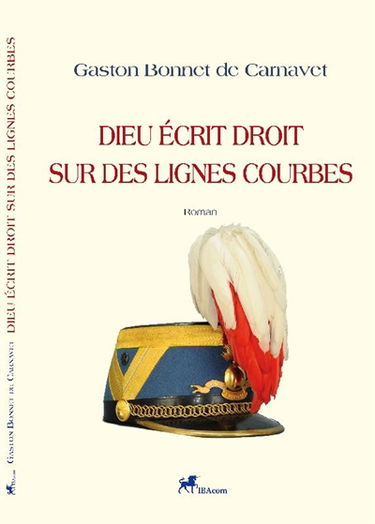 Dieu écrit droit sur les lignes courbes