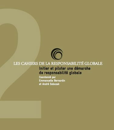 Initier et piloter une démarche de responsabilité globale (Les Cahiers de la Responsabilité Globale)