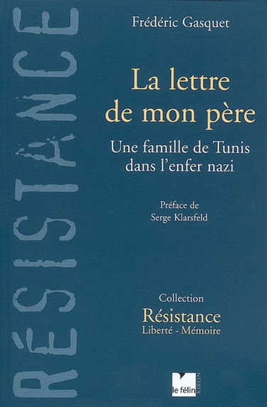 La lettre de mon père : une famille de Tunis dans l'enfer nazi