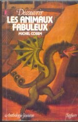 Découvrir les animaux fabuleux