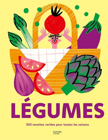 Couverture de Légumes : 500 recettes variées pour toutes les saisons