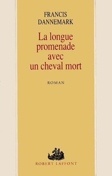 La longue promenade avec un cheval mort