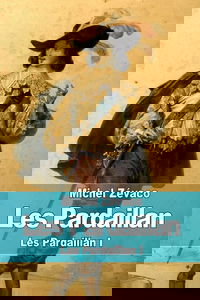 Les Pardaillan: Les Pardaillan I