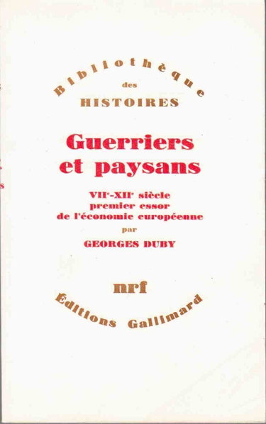 Couverture de Guerriers et paysans - VIIe-XIIe siècle, premier essor de l'économie européenne par Georges Duby
