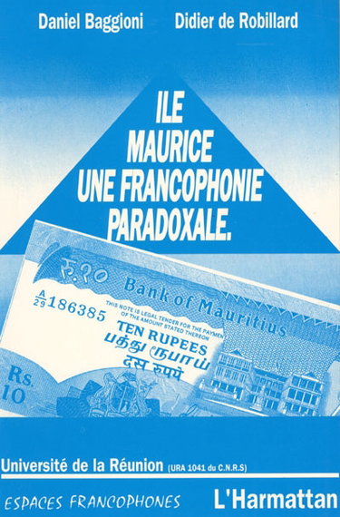 Couverture de Ile Maurice : une francophonie paradoxale