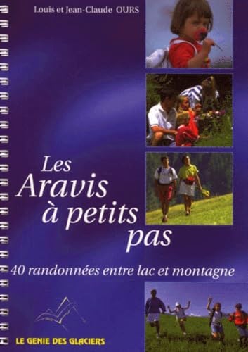Couverture de Les Aravis à petits pas : 40 balades entre le lac d'Annecy et les Aravis