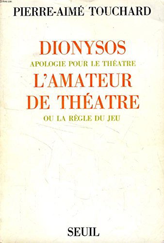 Dionysos. L'Amateur de théâtre