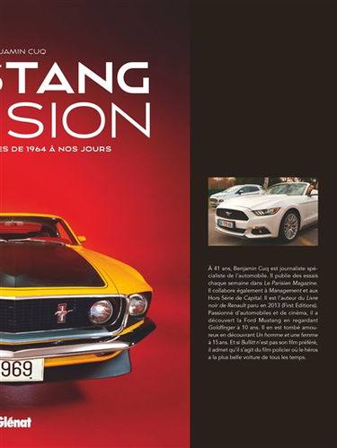Mustang passion : tous les modèles de 1964 à nos jours
