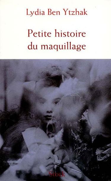 Petite histoire du maquillage