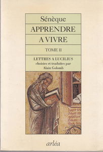 Apprendre à vivre : Lettres à Lucilius. Vol. 2