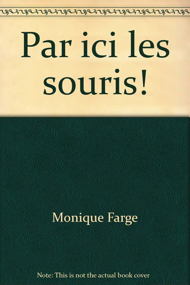 Par ici les souris !