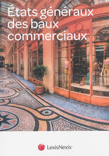 Etats généraux des baux commerciaux : Université Paris-Dauphine : 24 octobre 2013