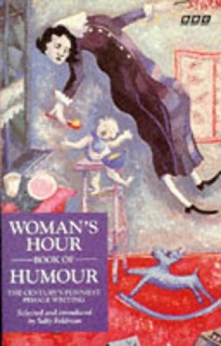 Couverture de Woman's Hour Book of Humour: The Century's Funniest Female-Writing