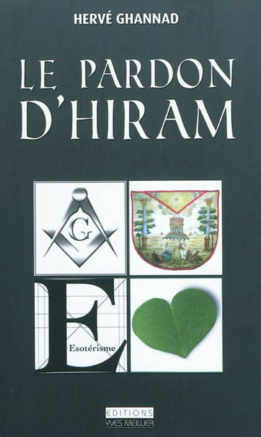 Le pardon d'Hiram : roman maçonnique