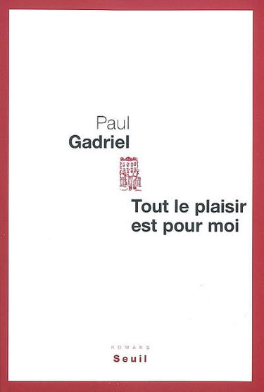 Tout le plaisir est pour moi : romans