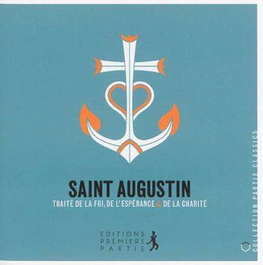 Traité de la foi, de l'espérance et de la charité