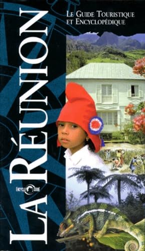 La Réunion : Guide touristique et culturel