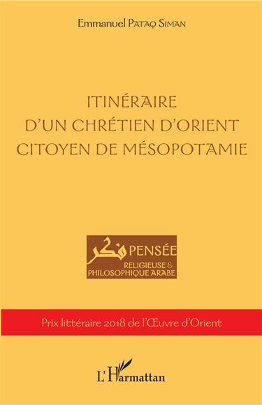 Itinéraire d'un chrétien d'Orient citoyen de Mésopotamie