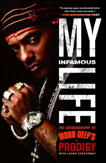 Couverture de My Infamous Life: The Autobiography of Mobb Deep's Prodigy