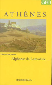Athènes : Souvenirs, impressions, pensées et paysages pendant un voyage en Orient, 1832-1833 ou Notes d'un voyageur