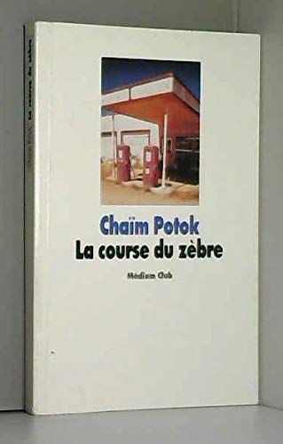 Couverture de La course du zèbre par Chaïm Potok