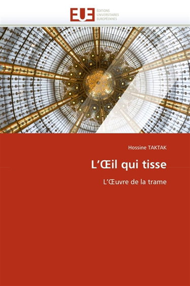 L'OEil qui tisse