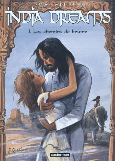 India dreams. Vol. 1. Les chemins de brume