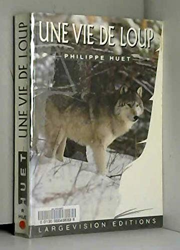 Une vie de loup