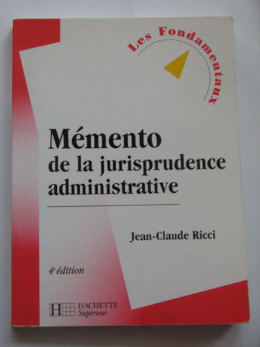 Mémento de la jurisprudence administrative, 4e édition