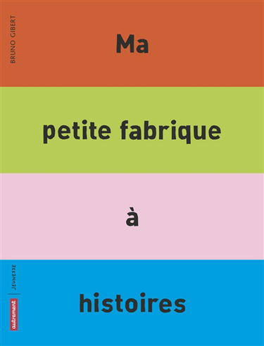 Ma petite fabrique à histoires