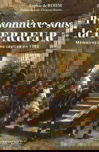 Prisonnière sous la Terreur : les prisons parisiennes en 1793