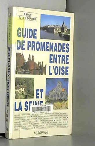 Guide de promenades : neuf circuits entre l'oise et la seine 120597