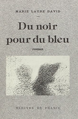 Couverture de Du noir pour du bleu