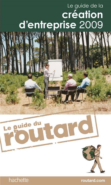 Couverture de Le guide de la création d'entreprise 2009