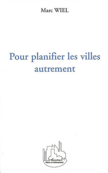 Pour planifier les villes autrement