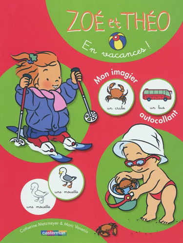 Zoé et Théo : mon imagier autocollant. En vacances !