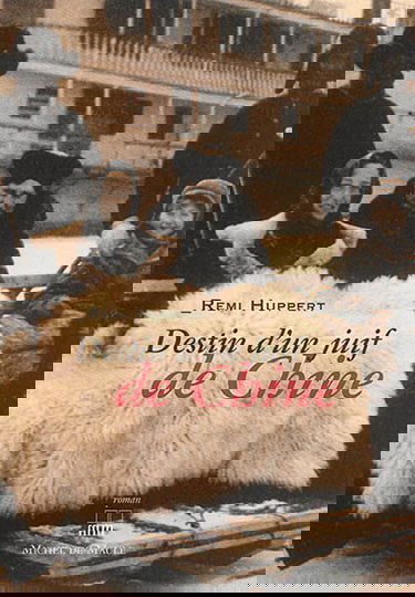 Destin d'un Juif de Chine