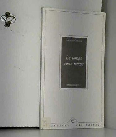 Le temps sans temps