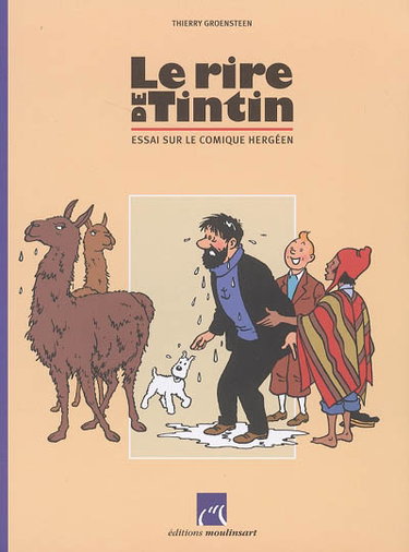 Couverture de Le rire de Tintin : essai sur le comique hergéen par Thierry Groensteen
