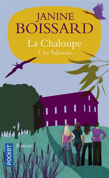 La Chaloupe. Vol. 1. Le talisman