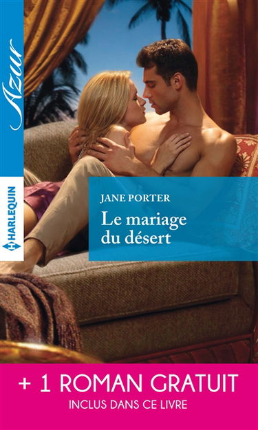 Le mariage du désert. Un irrésistible play-boy