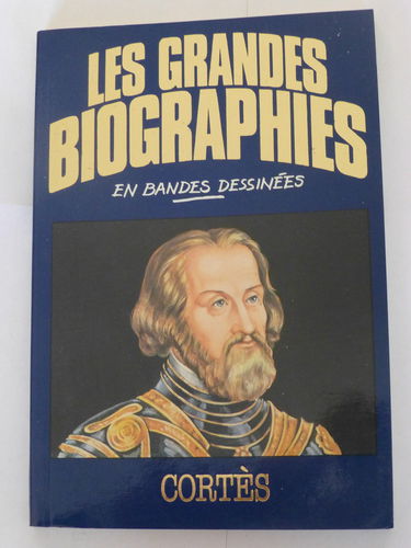 Cortès (Les Grandes biographies en bandes dessinées)