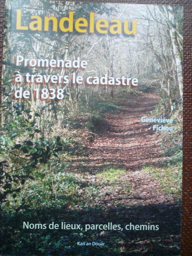 Landeleau : promenade à travers le cadastre de 1838