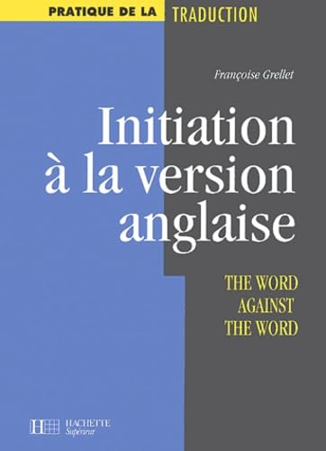 Initiation A La Version Anglaise. The Word Against The Word