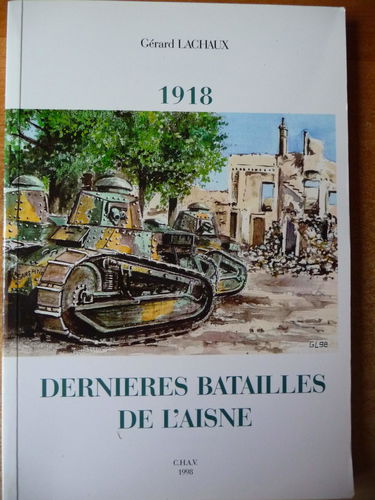 1918, dernières batailles de l'Aisne