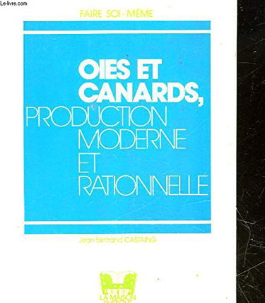 Oies et canards : production moderne et rationnelle