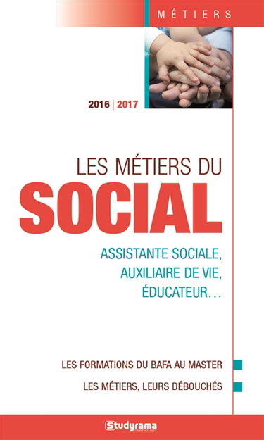 Les métiers du social : assistante sociale, auxiliaire de vie, éducateur...