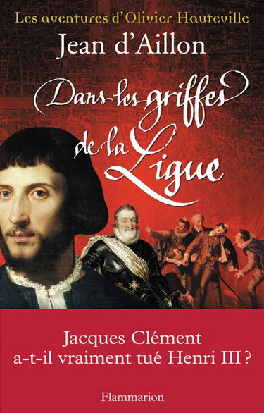 Les aventures d'Olivier Hauteville. Dans les griffes de la Ligue